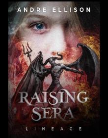 Raising Sera- Lineage