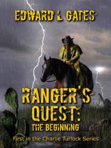 Ranger's Quest- The Beginning