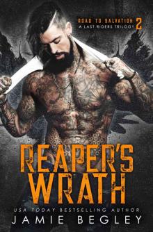 Reaper’s Wrath: Road to Salvation: A Last Rider’s Trilogy #2