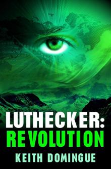 Revolution: Luthecker, #3