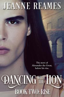 Rise: Dancing with the Lion, Book 2