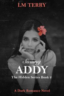 Saving Addy (Hidden Series Book 2)