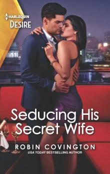 Seducing His Secret Wife--A brother's best friend romance