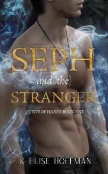 Seph and the Stranger (Queen of Hades Book 1)