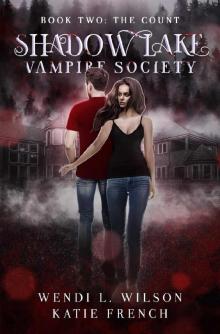 Shadow Lake Vampire Society Book Two: The Count