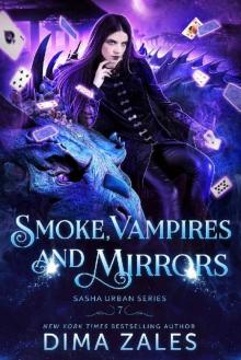 Smoke, Vampires, and Mirrors (Sasha Urban Series Book 7)