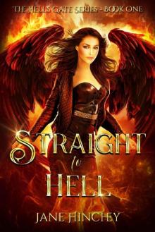 Straight to Hell (Hell's Gate Book 1)