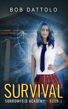 Survival (Sorrowfeld Academy Book 1)