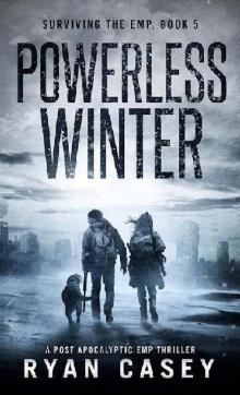 Surviving the EMP (Book 5): Powerless Winter