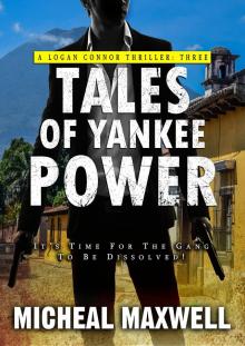 Tales of Yankee Power (The Logan Connor Thriller Trilogy Book 3)