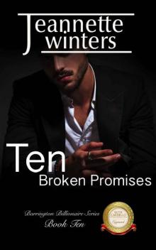 Ten Broken Promises (Barrington Billionaire's Series Book 10)