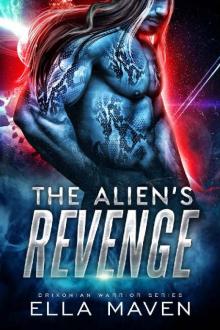 The Alien's Revenge: A SciFi Alien Warrior Romance (Drixonian Warriors Book 4)