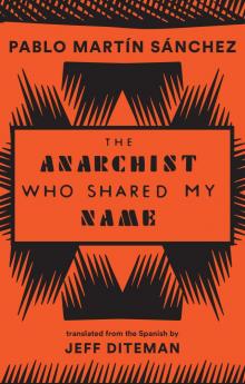 The Anarchist Who Shared My Name