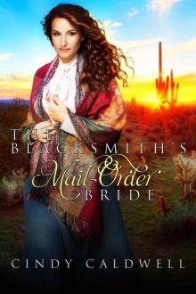 The Blacksmith's Mail Order Bride (Wild West Frontier Brides Book 5)