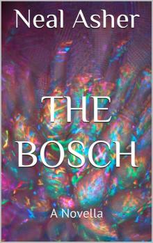 The Bosch: A Novella (Polity Universe)