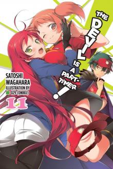 The Devil Is a Part-Timer!, Vol. 11