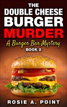 The Double Cheese Burger Murder