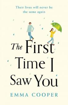 The First Time I Saw You: the most heartwarming and emotional love story of the year