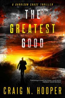 The Greatest Good