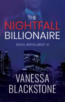 The Nightfall Billionaire: Serial Installment #1 (Scarlet McRae)