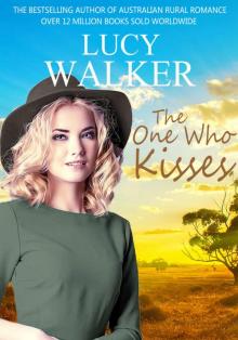 The One Who Kisses: A Heartwarming Australian Outback Romance