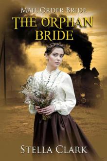 The Orphan Bride (Mail-Order Bride Book 2)