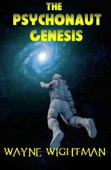 The Psychonaut Genesis