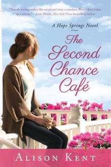 The Second Chance Café (A Hope Springs Novel Book 1)