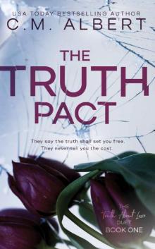 The Truth Pact (The Truth About Love Book 1)