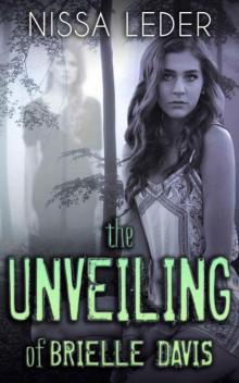 The Unveiling of Brielle Davis (The Brielle Davis Series Book 1)