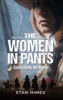 The Women in Pants- Sidesaddles No More