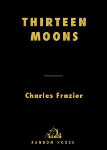 Thirteen Moons