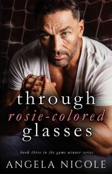 Through Rosie-Colored Glasses (Game Winner Book 3)