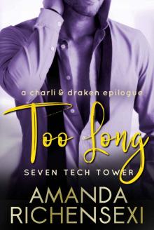 Too Long: A Charli and Draken Epilogue