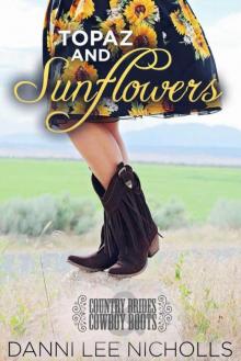 Topaz And Sunflowers (Country Brides & Cowboy Boots)