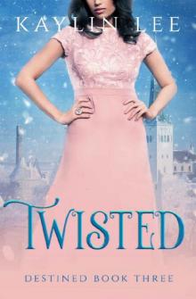 Twisted: Belle's Story (Destined Book 3)