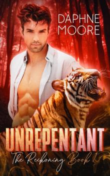 Unrepentant: The Reckoning - Book One