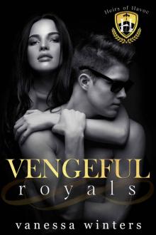 VENGEFUL ROYALS | A DARK COLLEGE BULLY ROMANCE: HEIRS OF HAVOC