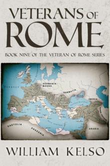 Veterans of Rome (Book 9 of the Veteran of Rome Series)