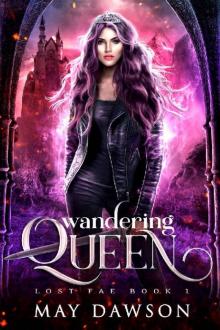 Wandering Queen (Lost Fae Book 1)