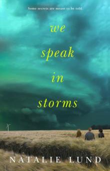 We Speak in Storms