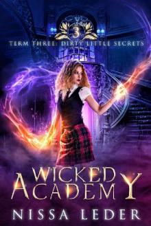 Wicked Academy 3: Dirty Little Secrets