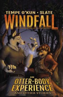 Windfall: An Otter-Body Experience