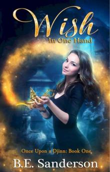 Wish in One Hand (Once Upon a Djinn Book 1)