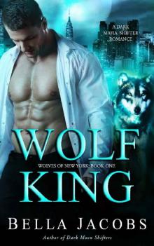 Wolf King (Wolves of New York #1)