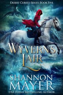 Wyvern's Lair (Desert Cursed Series Book 5)