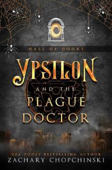 Ypsilon and the Plague Doctor