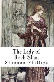 The Lady of Roch Shan