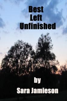 Best Left Unfinished