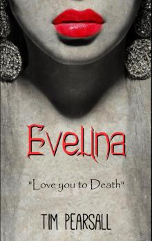 Evelina -  &quot;Love You To Death&quot;